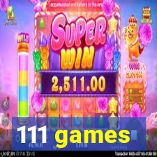 111 games